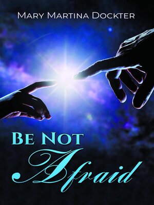 cover image of BE NOT AFRAID